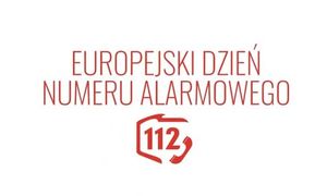 EUROPEJSKI DZIEŃ NUMERU ALARMOWEGO 112