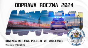 Wrocławscy policjanci podsumowali 2024 rok