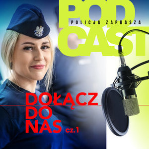 Policja ZAPRASZA – Dołącz do nas! – cz. 1