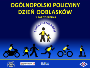 „Ogólnopolski Policyjny Dzień Odblasków” – inauguracja akcji „Świeć Przykładem – Noś Odblaski!”