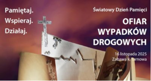 16 listopada - Światowy dzień pamięci ofiar wypadków drogowych